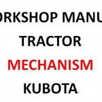 Kubota Mechanism Service Repair Manual